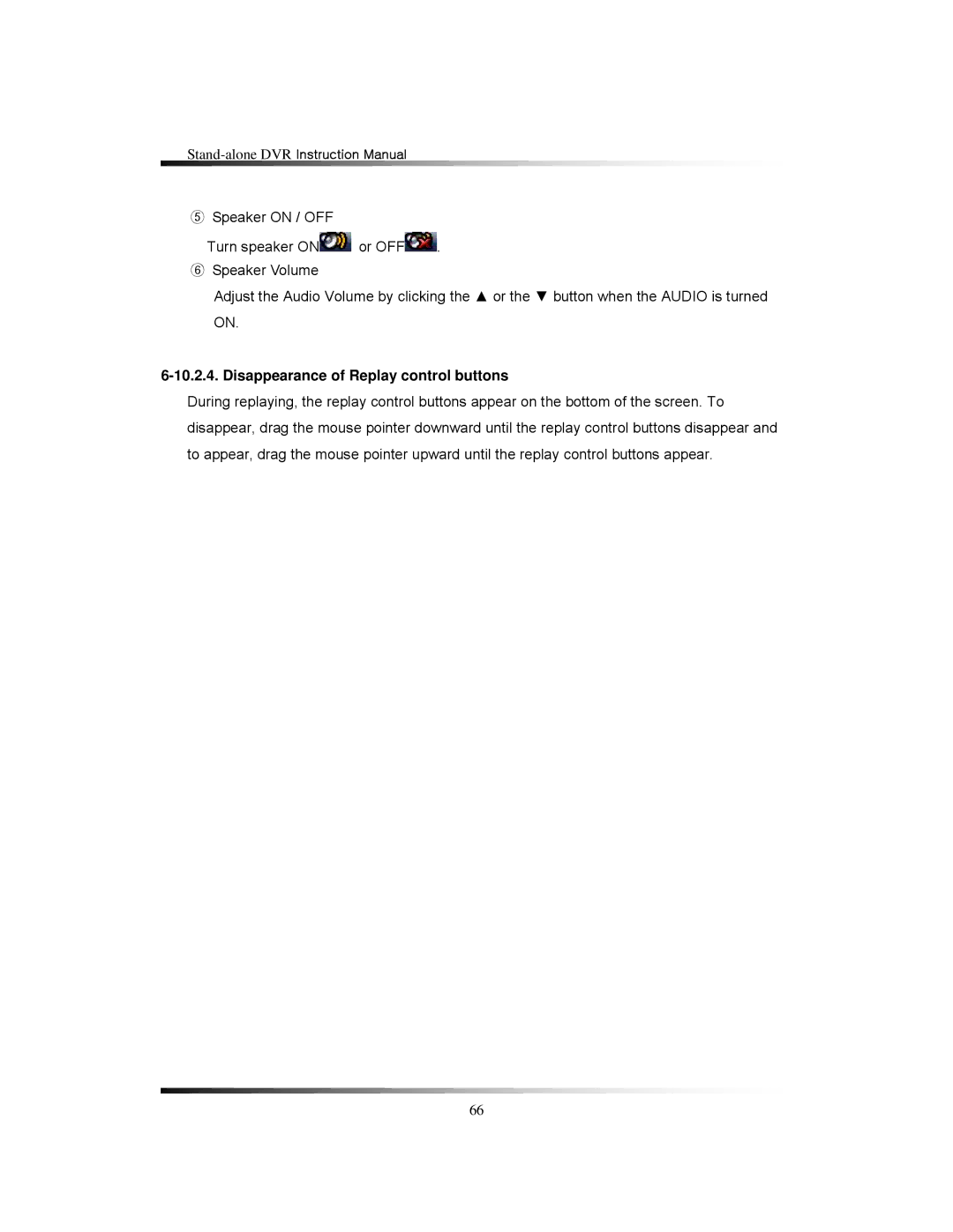 Clover Electronics LCD261616, LCD26164, LCD26168 instruction manual Disappearance of Replay control buttons 