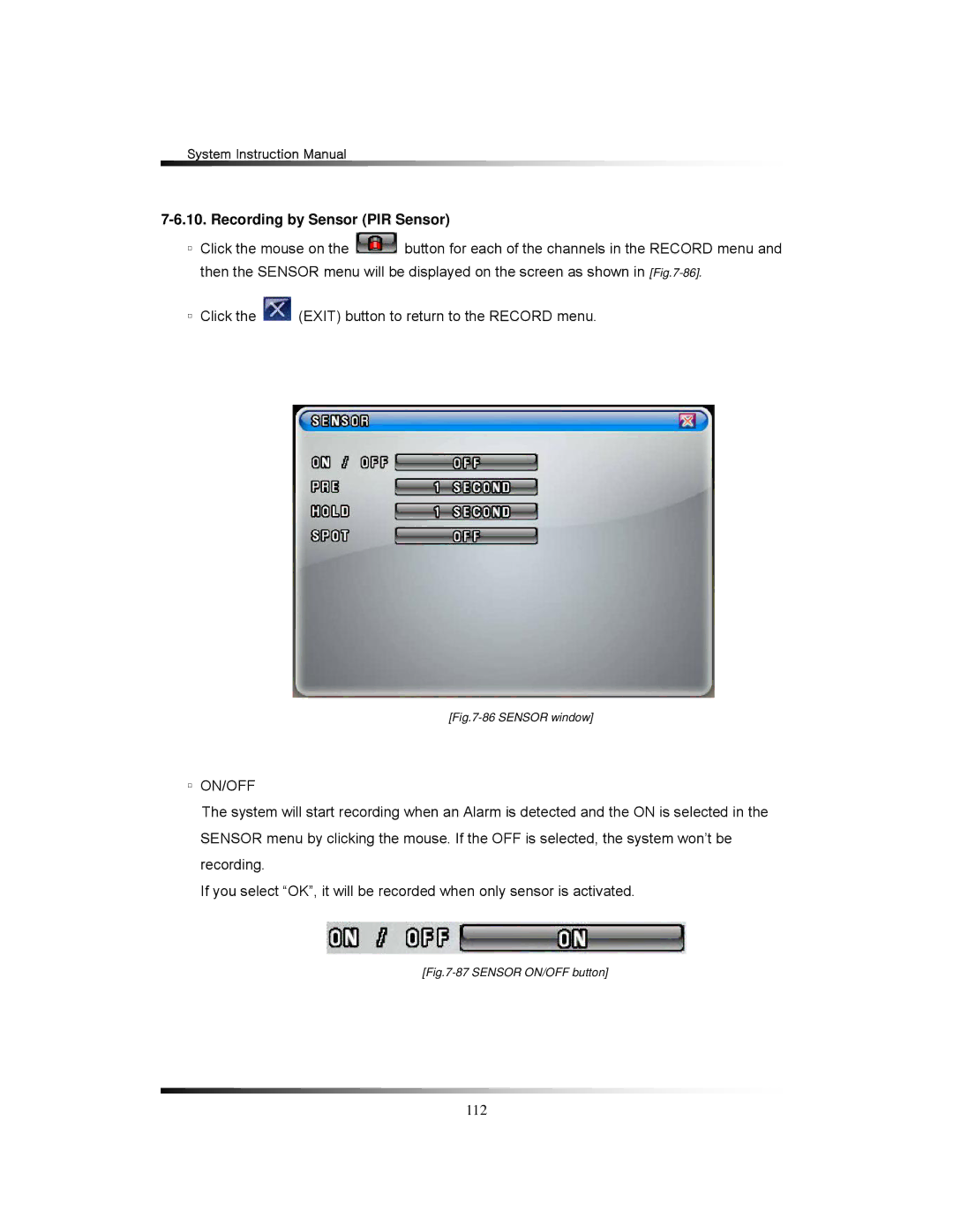 Clover Electronics TFT2284C, TFT2288C, LCD2284DVR, LCD2288DVR instruction manual Recording by Sensor PIR Sensor, Sensor window 