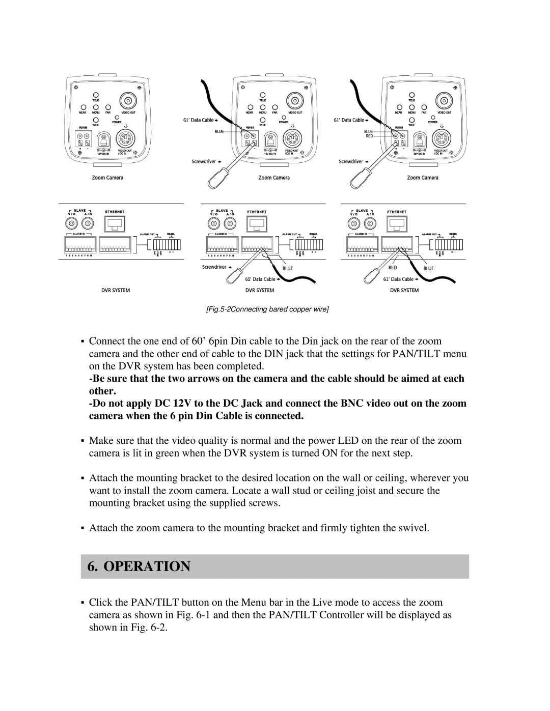 Clover Electronics Z670 instruction manual Operation, 2Connecting bared copper wire 