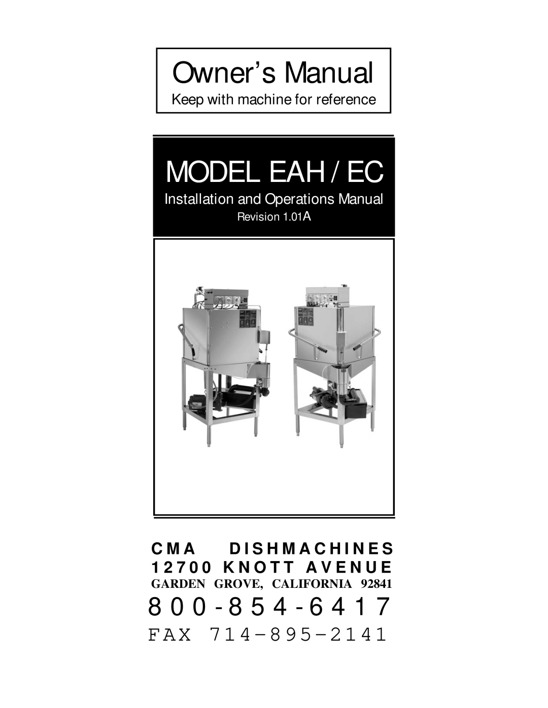 CMA Dishmachines EAH/EC owner manual Owner’s Manual, Model Eah / Ec, 8 0 0 - 8 5 4 - 6 4, Keep with machine for reference 