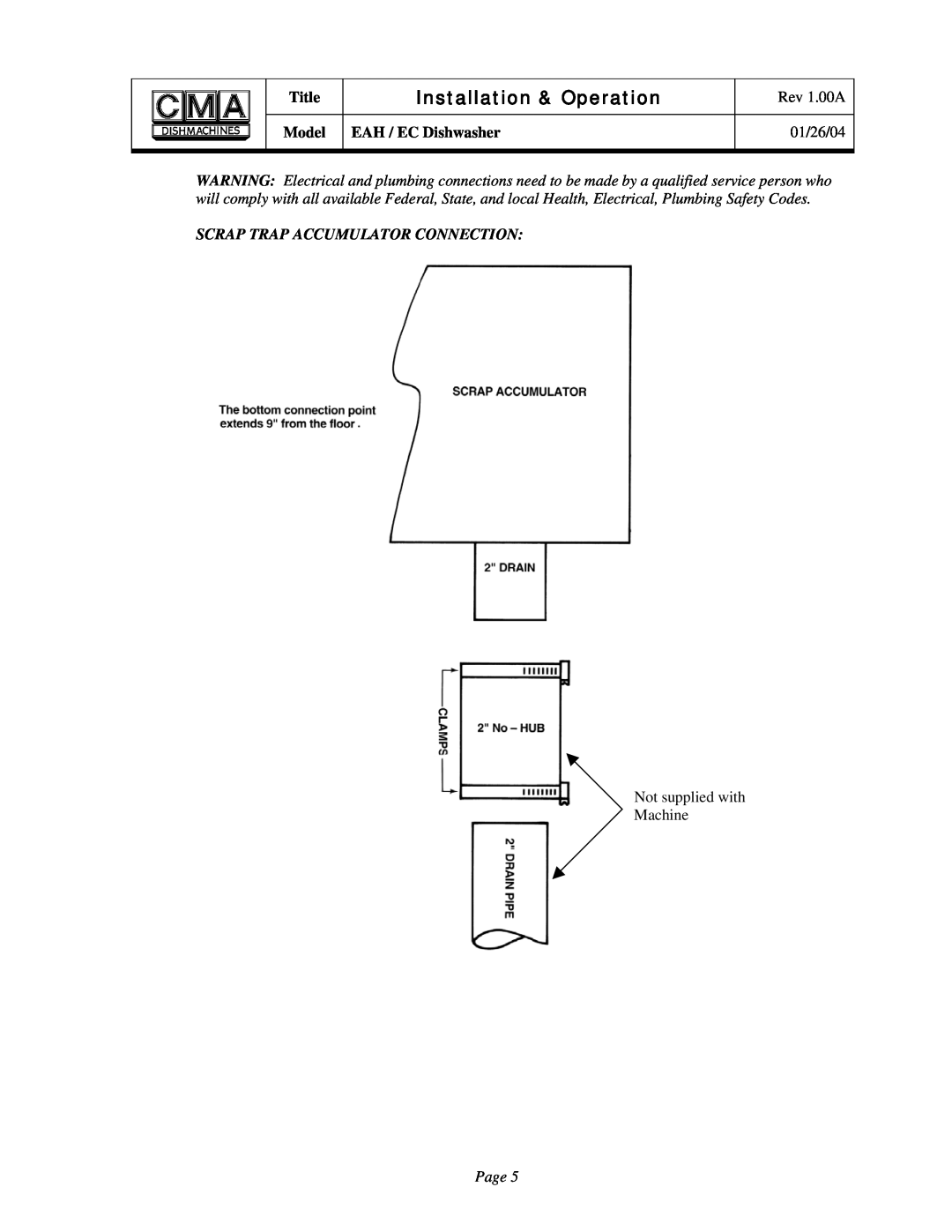 CMA Dishmachines EAH/EC owner manual Scrap Trap Accumulator Connection, Installation & Operation, Not supplied with Machine 