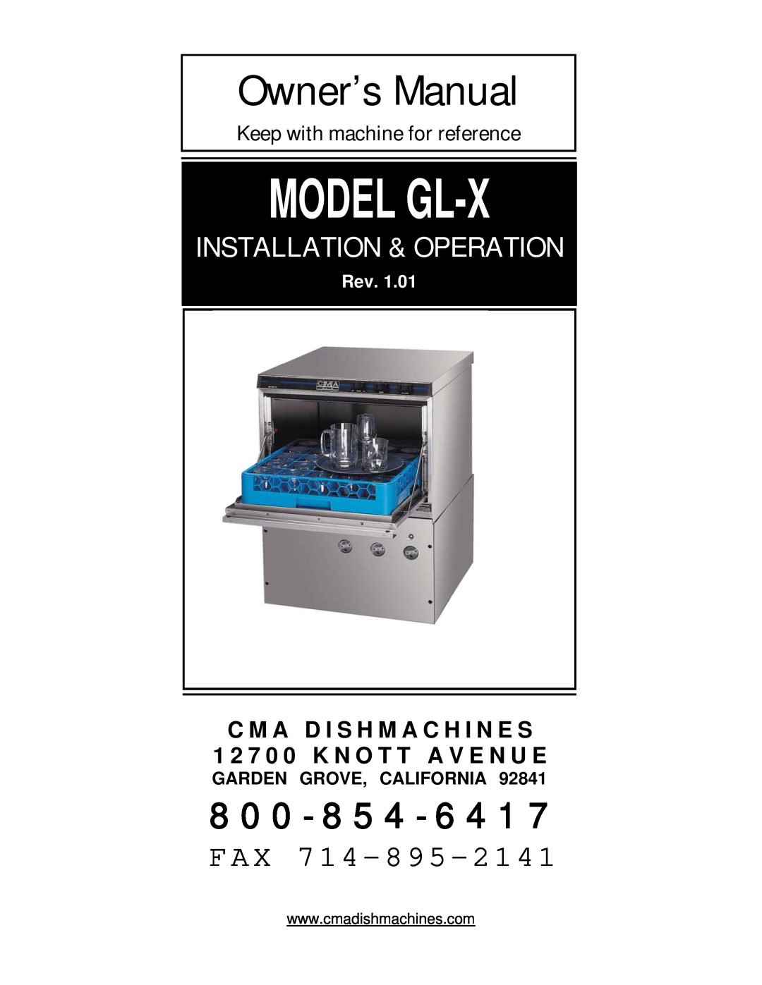 CMA Dishmachines GL-X owner manual Keep with machine for reference, C M A D I S H M A C H I N E S, Model Gl-X, Fax, Rev 