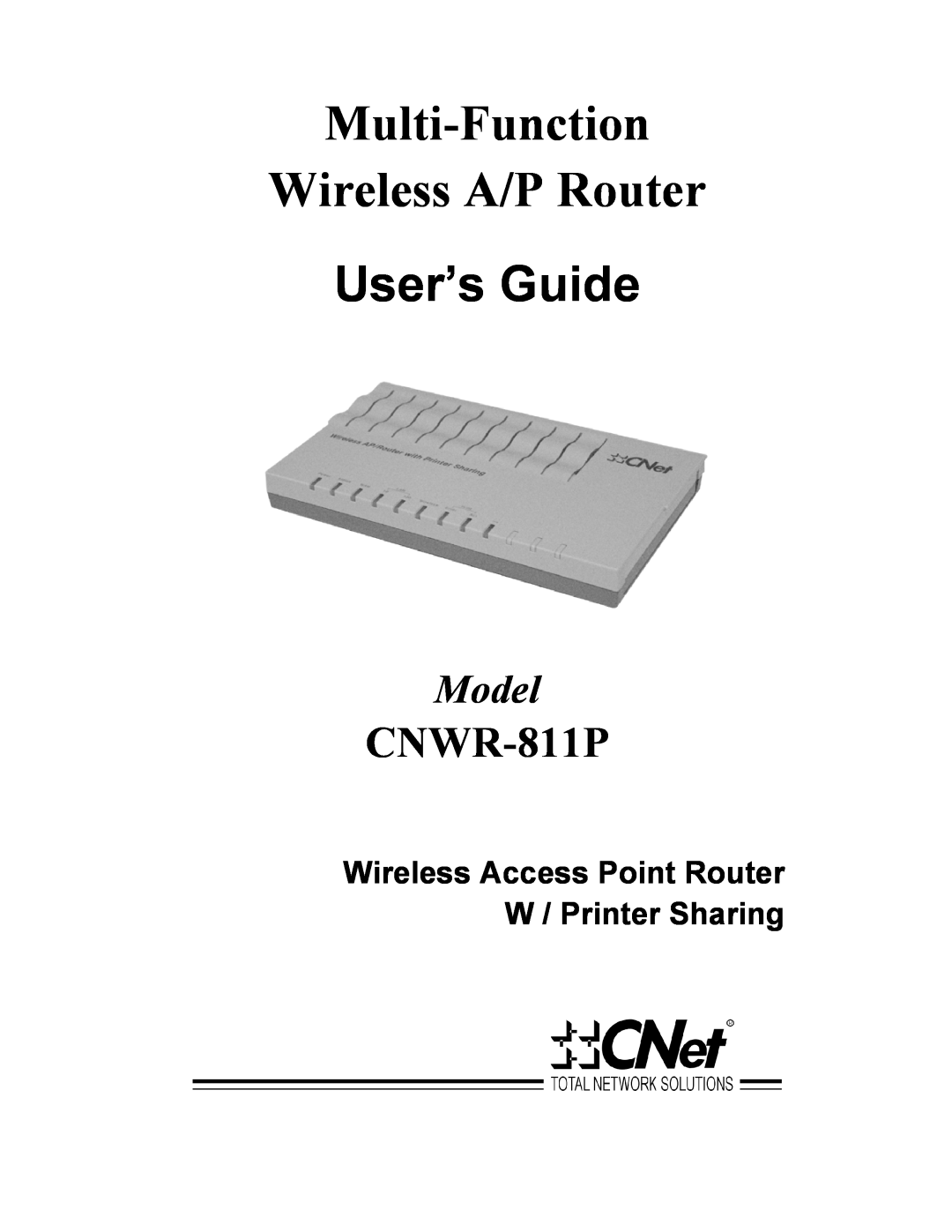 CNET CNWR-811P manual Multi-Function Wireless A/P Router, User’s Guide, Model 