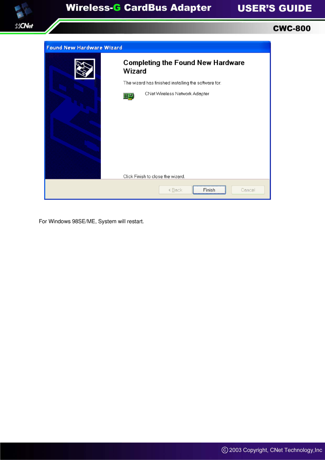 CNET CWC-800 manual For Windows 98SE/ME, System will restart 