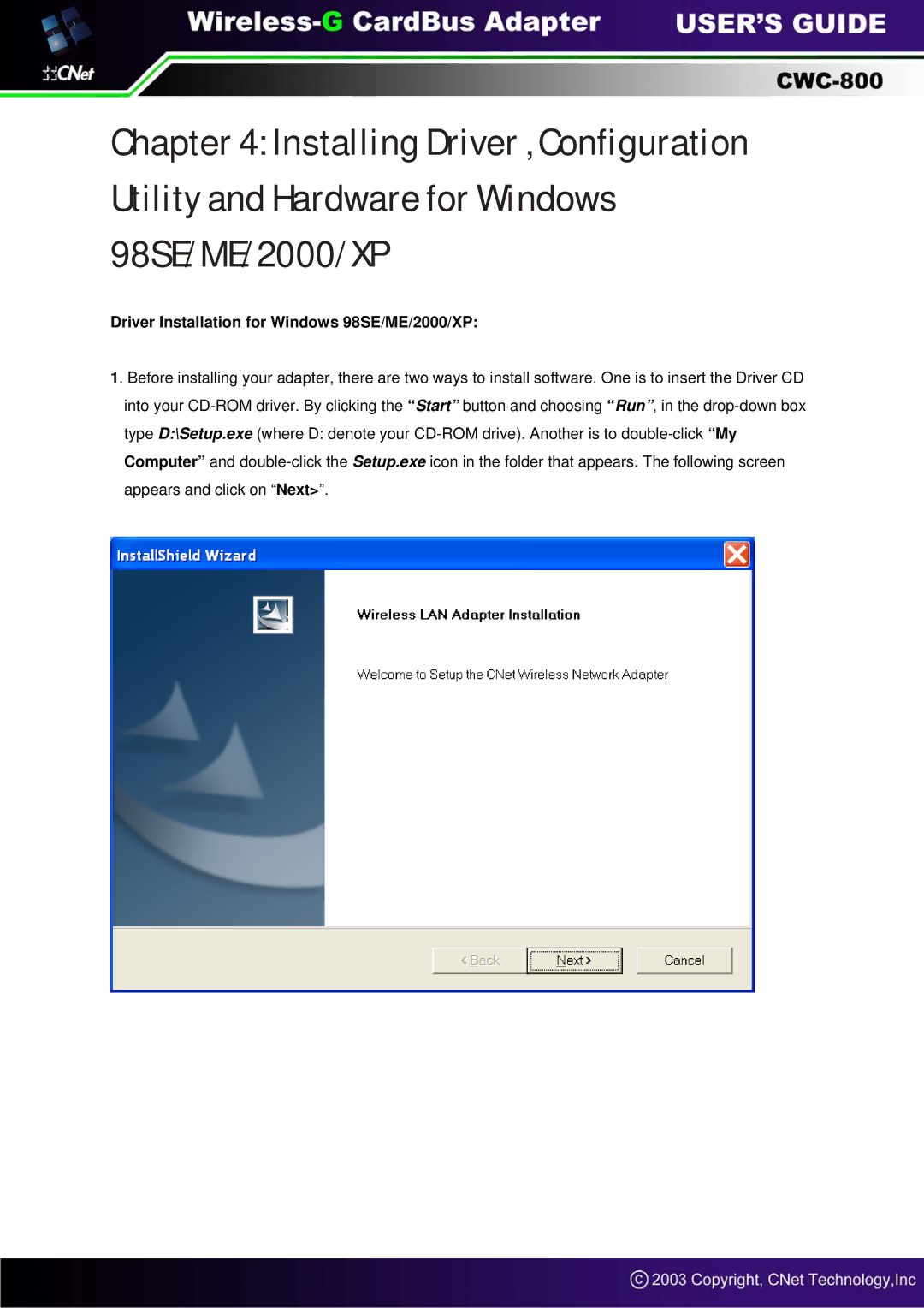 CNET CWC-800 manual Driver Installation for Windows 98SE/ME/2000/XP 