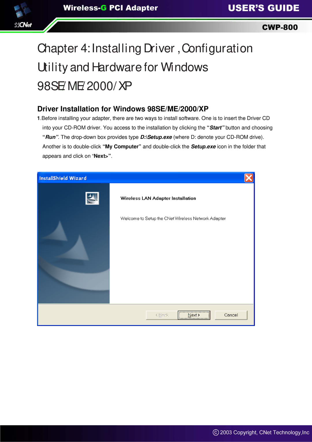 CNET CWP-800 manual Driver Installation for Windows 98SE/ME/2000/XP 