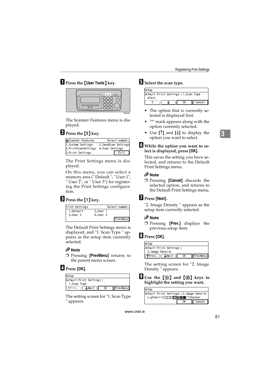 CNET Printer/Fax/Scanner/Copier appendix Press the User Tools key Select the scan type, Press the 5 key 