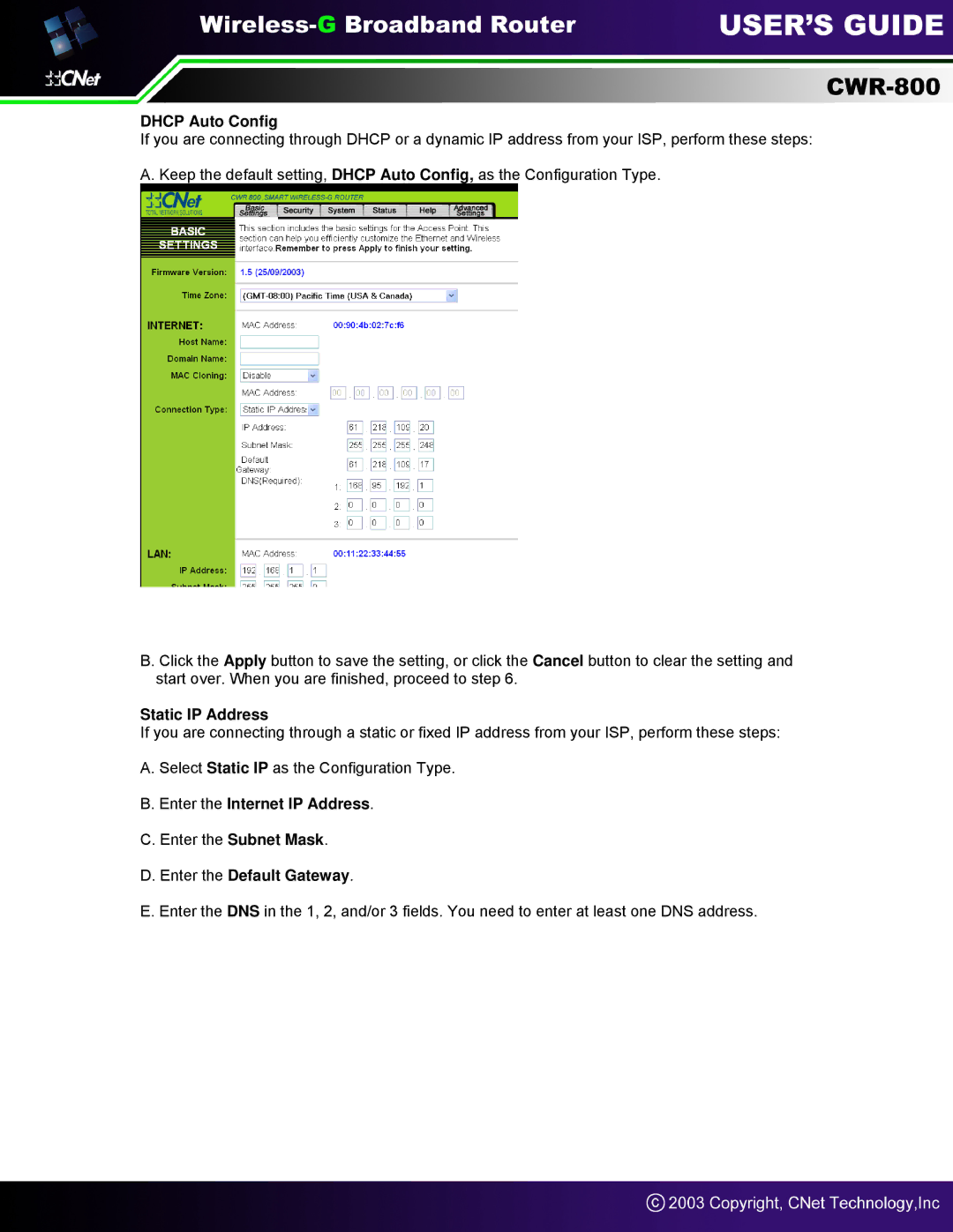 CNet Technology CWR-800 Dhcp Auto Config, Static IP Address, Enter the Internet IP Address, Enter the Default Gateway 