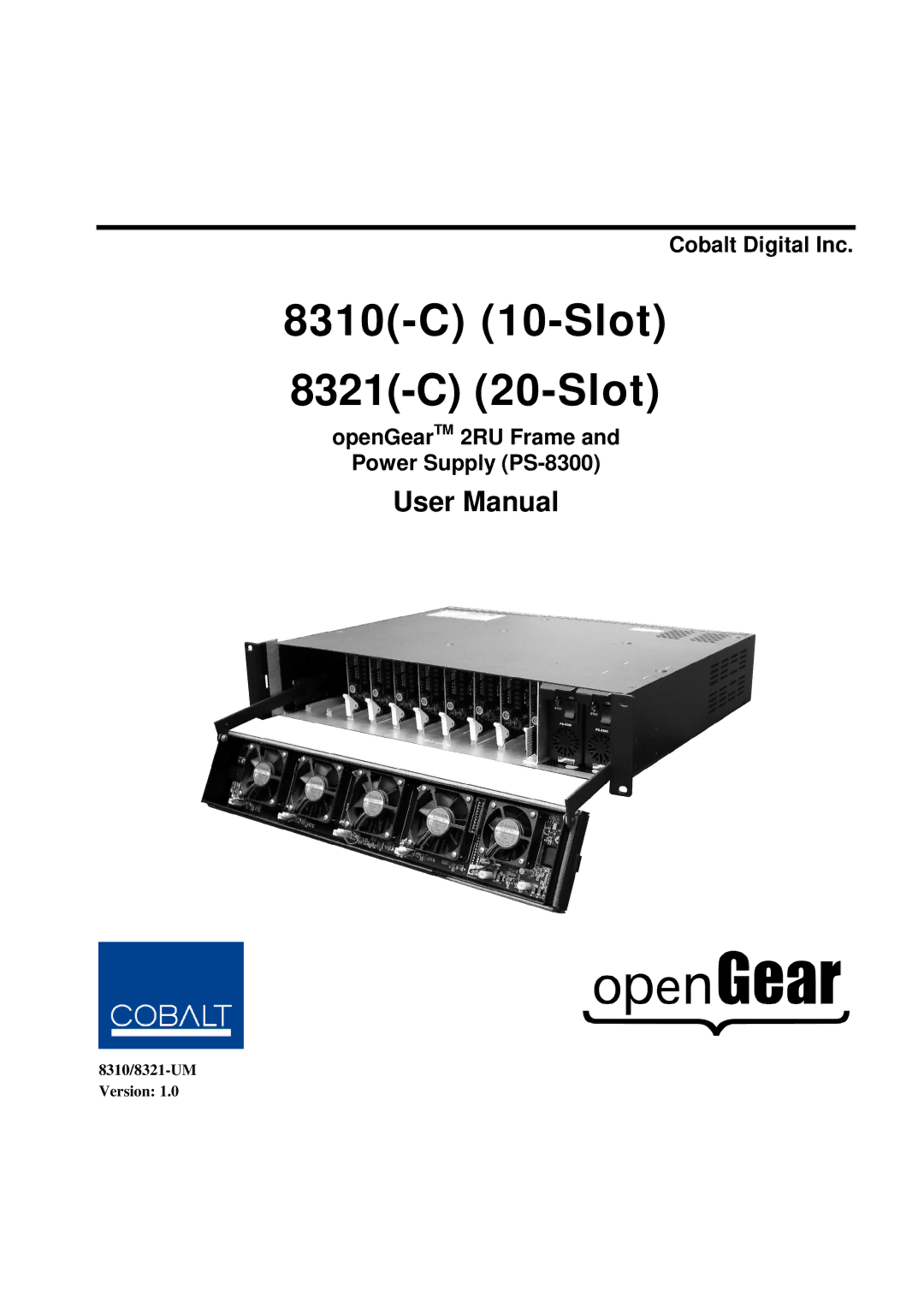 Cobalt Networks 8321(-C), 8310(-C) user manual Cobalt Digital Inc, OpenGearTM 2RU Frame Power Supply PS-8300 