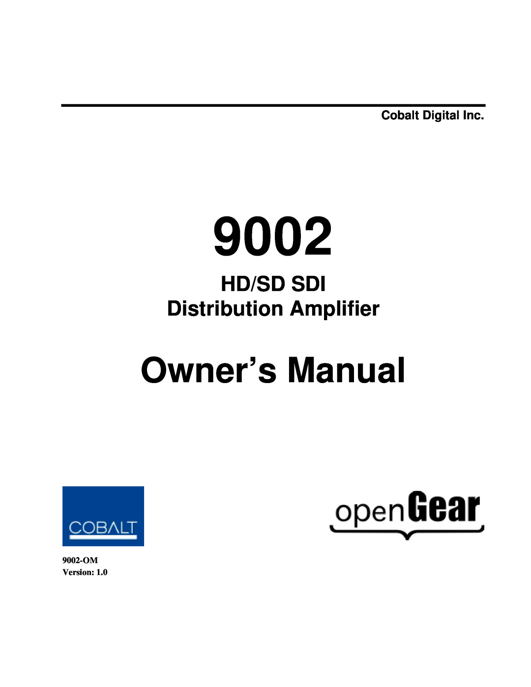 Cobalt Networks 9002 owner manual Cobalt Digital Inc, HD/SD SDI Distribution Amplifier, OMVersion 