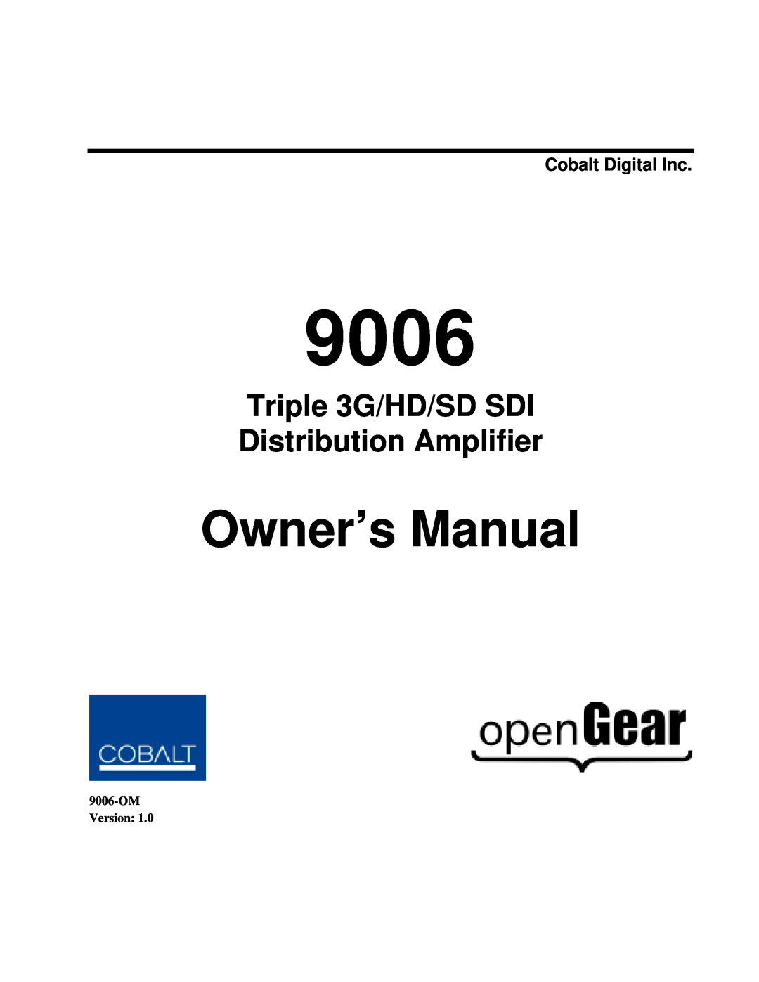 Cobalt Networks 9006 owner manual Cobalt Digital Inc, Triple 3G/HD/SD SDI Distribution Amplifier 