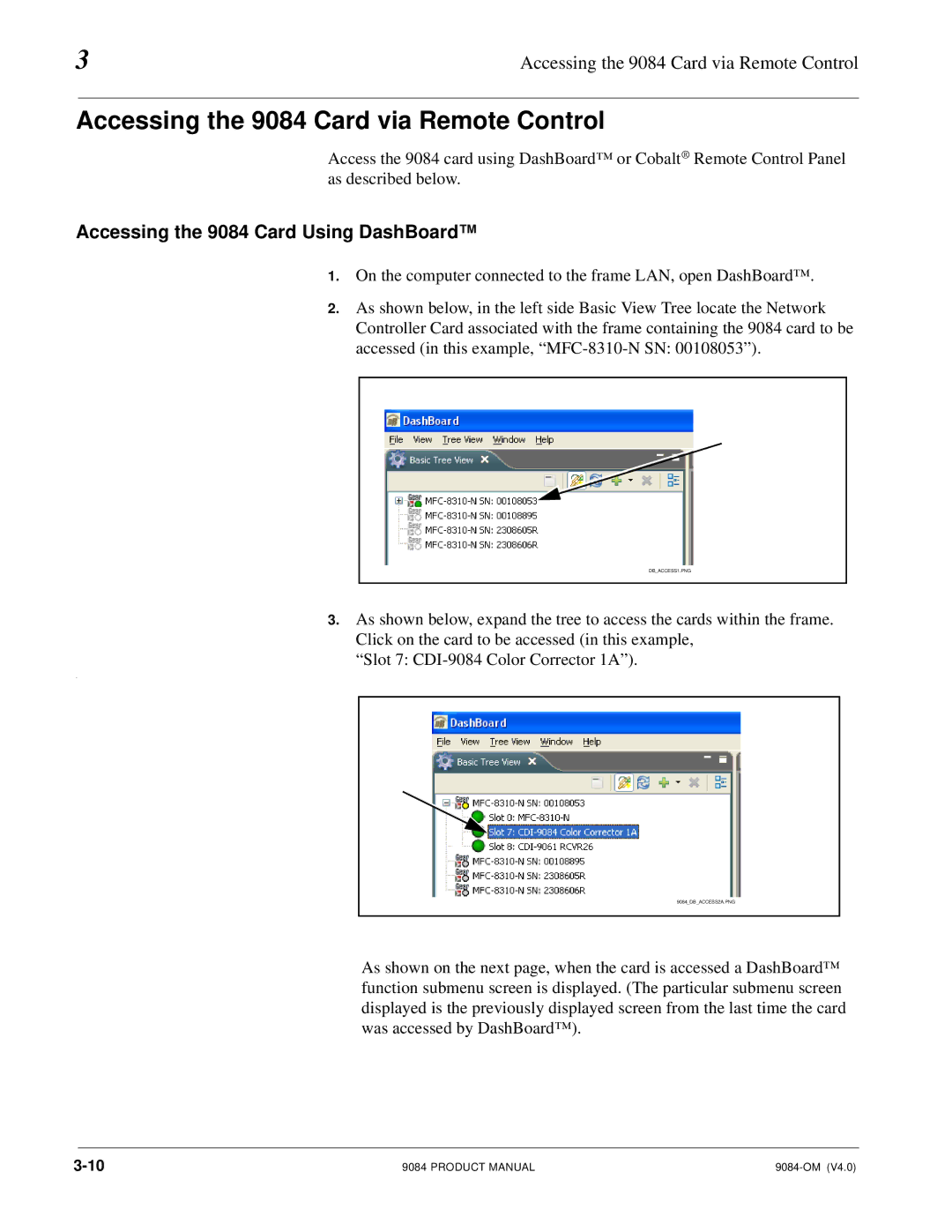 Cobalt Networks manual Accessing the 9084 Card via Remote Control, Accessing the 9084 Card Using DashBoard 