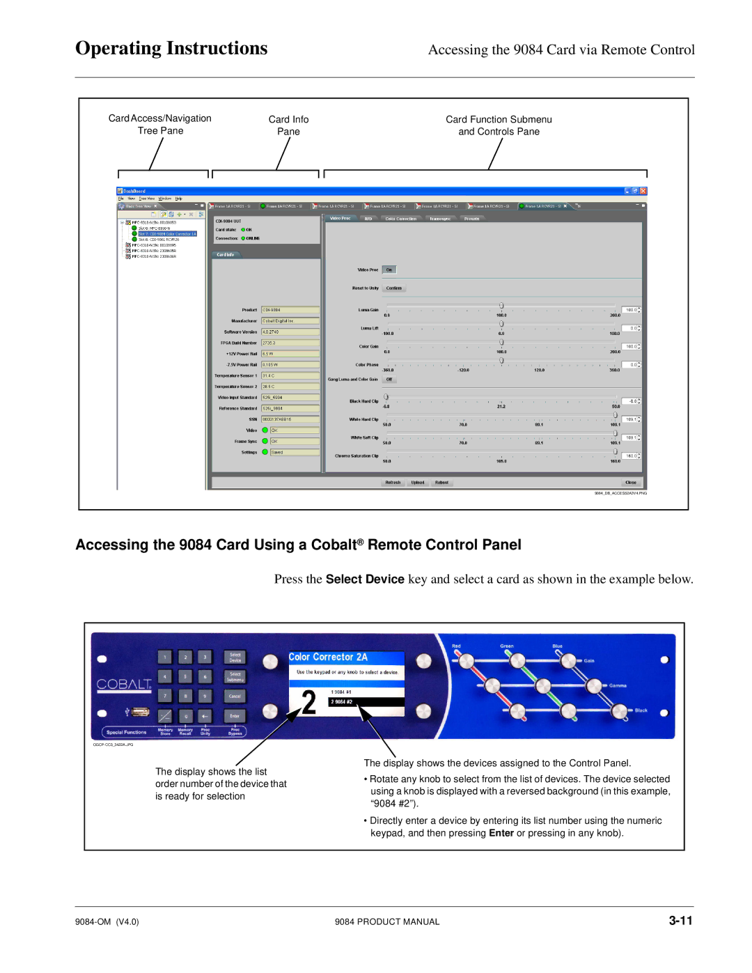 Cobalt Networks manual Accessing the 9084 Card Using a Cobalt Remote Control Panel 