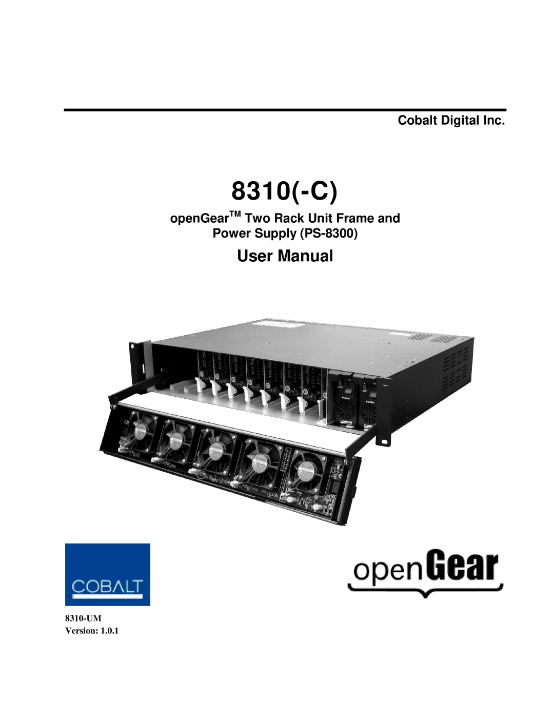 Cobalt Networks user manual Cobalt Digital Inc, OpenGearTM Two Rack Unit Frame Power Supply PS-8300 