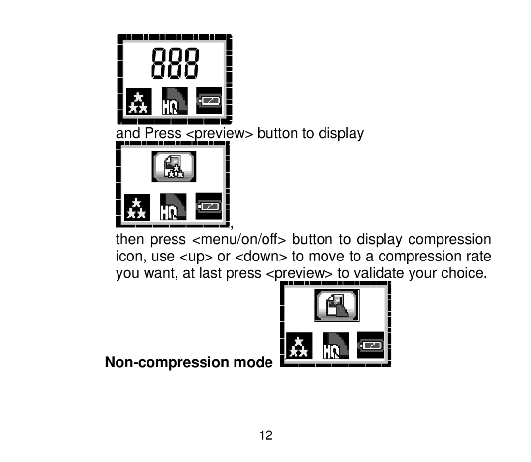 Cobra Digital DC4200 user manual Press preview button to display, Non-compression mode 