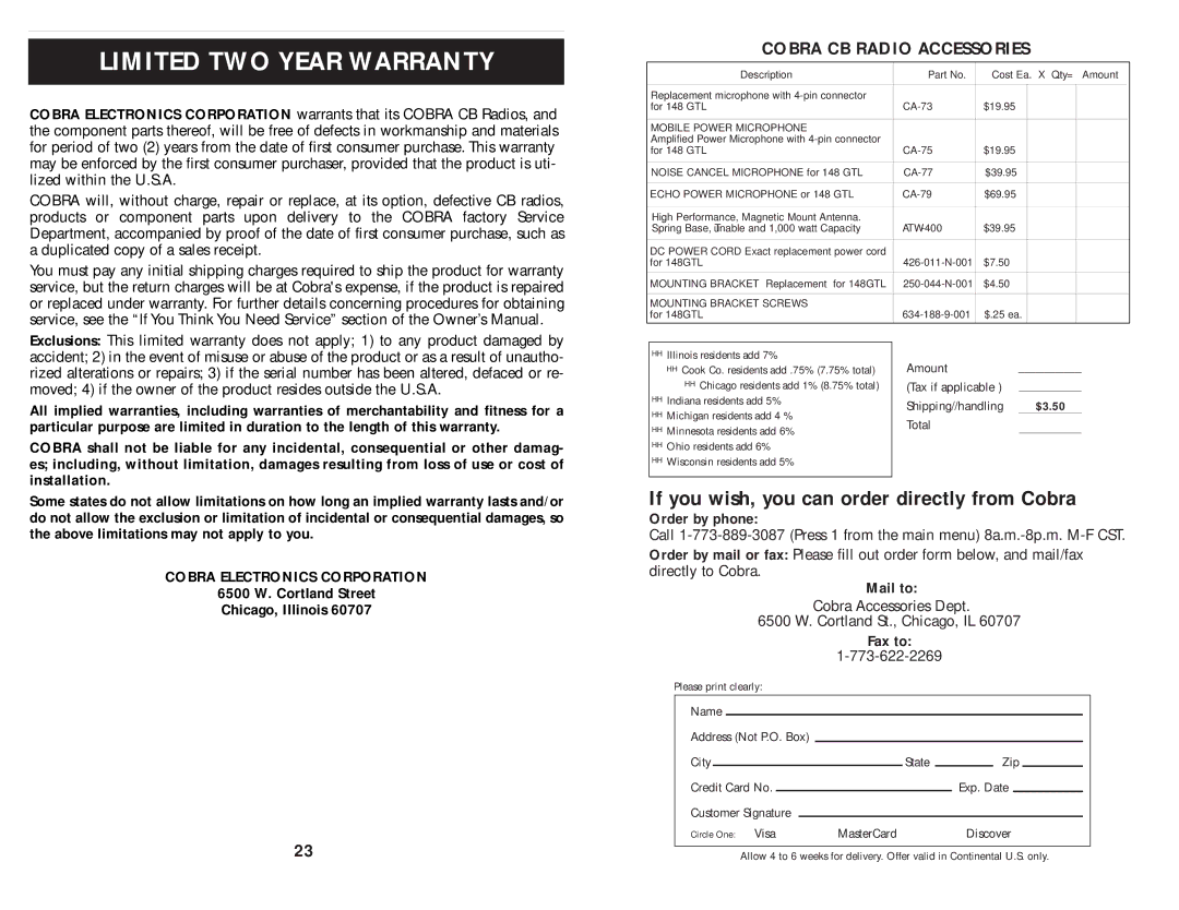 Cobra Electronics 148 GTL Cobra Electronics Corporation, 6500 W. Cortland Street Chicago, Illinois, Order by phone 