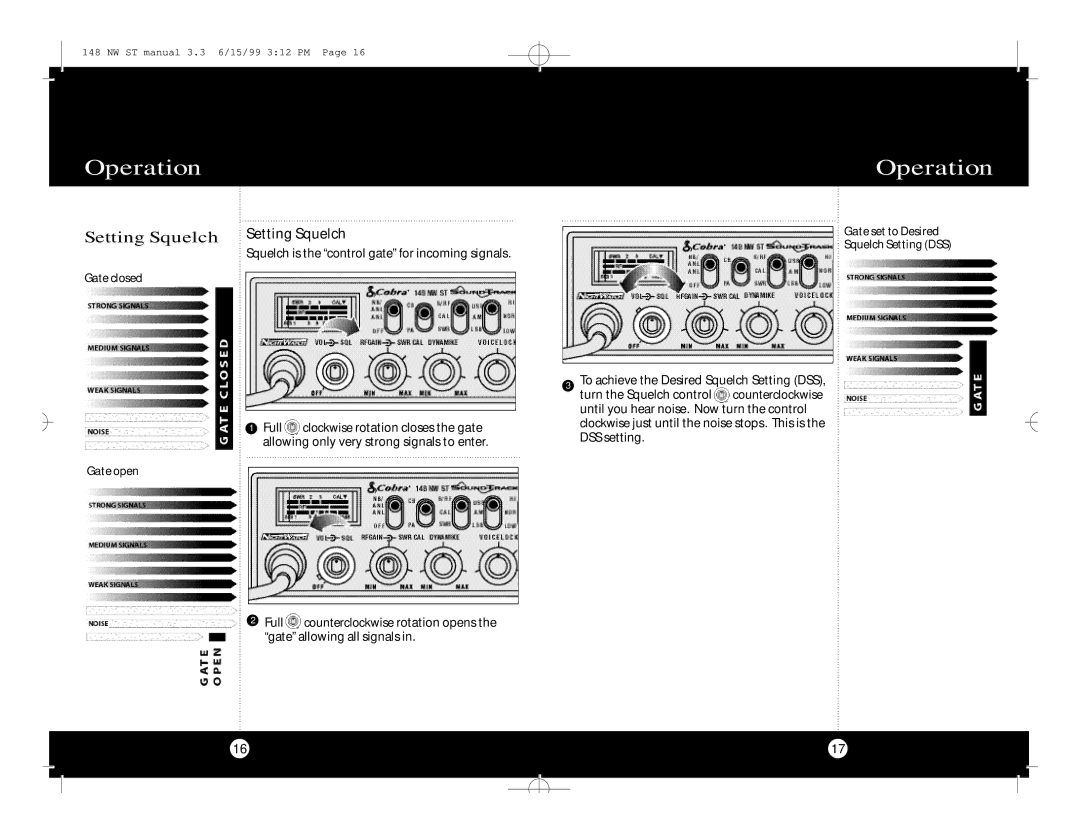Cobra Electronics 148 NW ST Setting Squelch Setting Squelch, Squelch is the control gate for incoming signals, Gate closed 