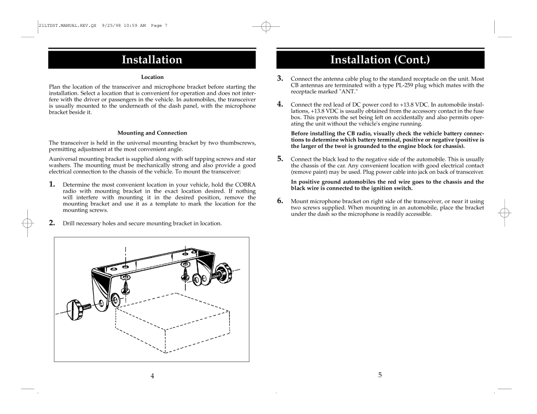 Cobra Electronics 21 LTD operating instructions Installation, Location, Mounting and Connection 