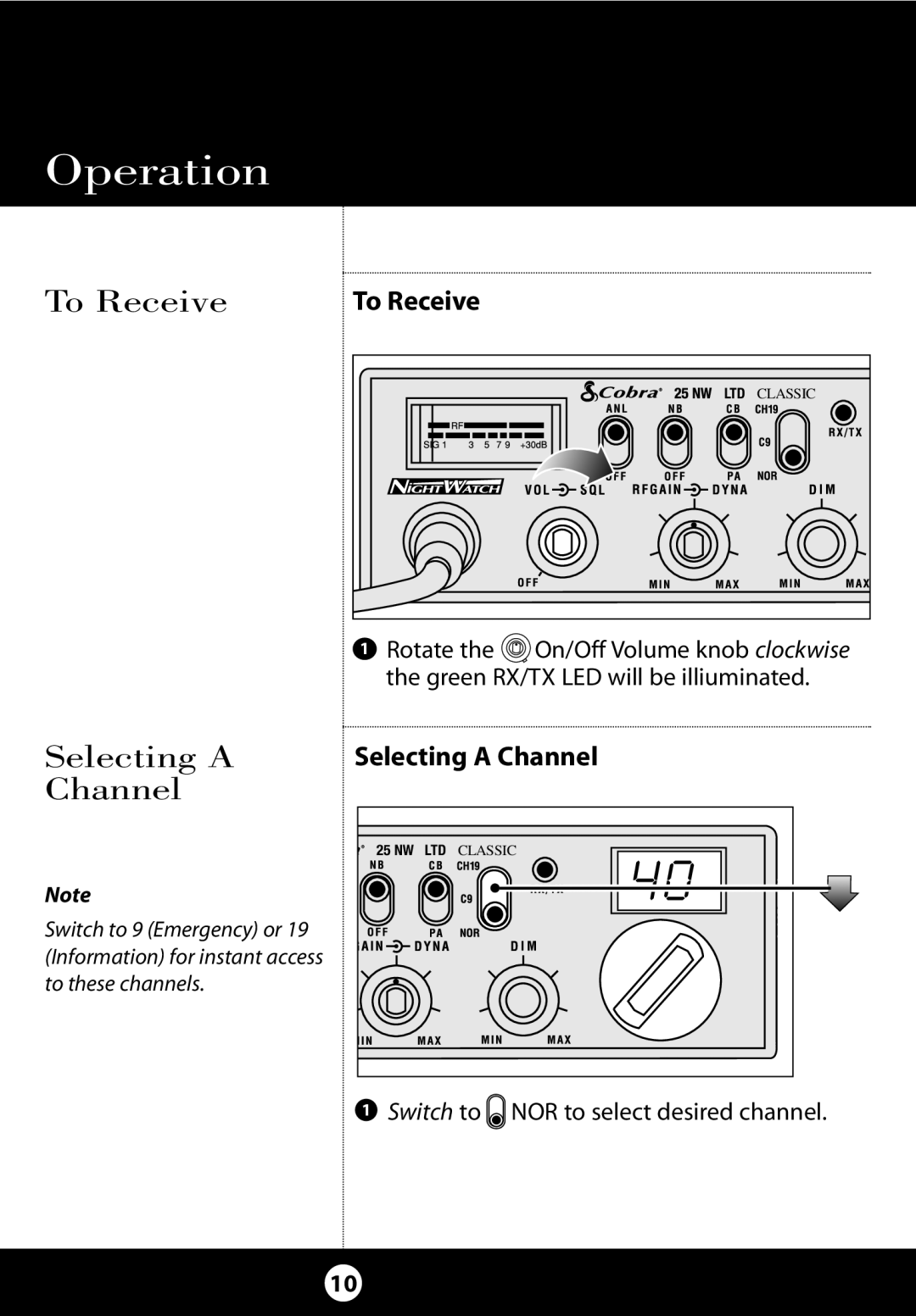 Cobra Electronics 25 NW specifications To Receive, Selecting a Channel 