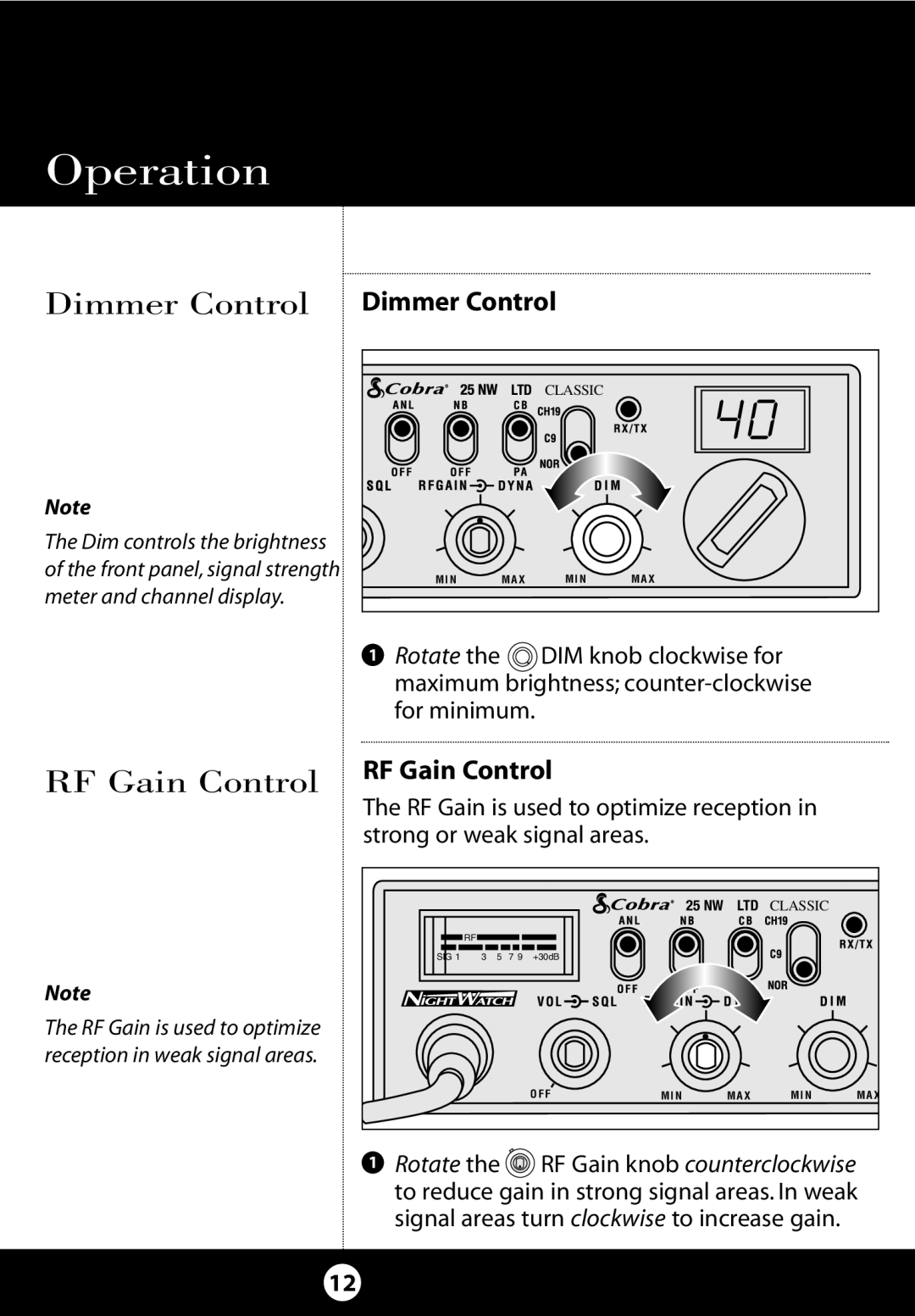 Cobra Electronics 25 NW specifications Dimmer Control Dimmer Control, RF Gain Control RF Gain Control 