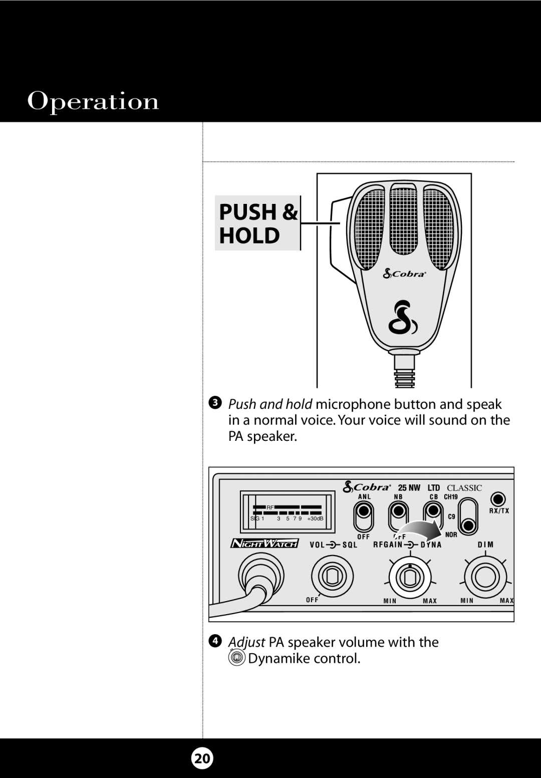 Cobra Electronics 25 NW specifications Adjust PA speaker volume with the Dynamike control 