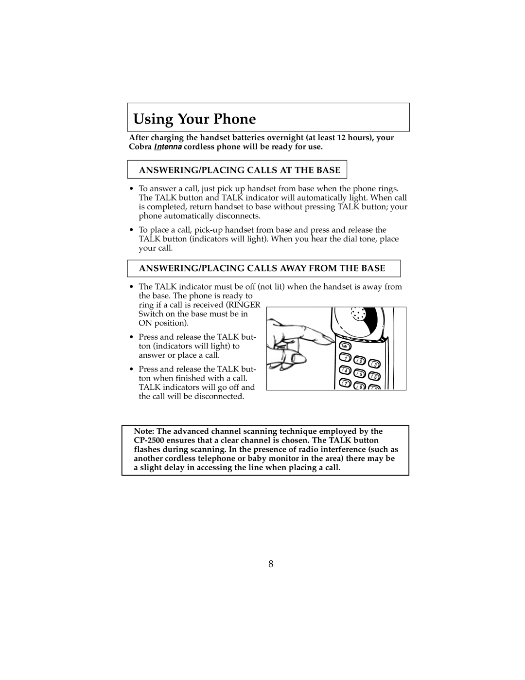 Cobra Electronics 2500 Using Your Phone, ANSWERING/PLACING Calls AT the Base, ANSWERING/PLACING Calls Away from the Base 