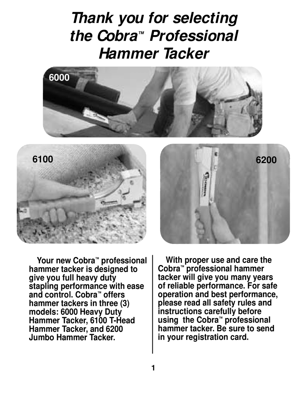 Cobra Electronics 6000 6100 6200 instruction manual Thank you for selecting the Cobra Professional Hammer Tacker 