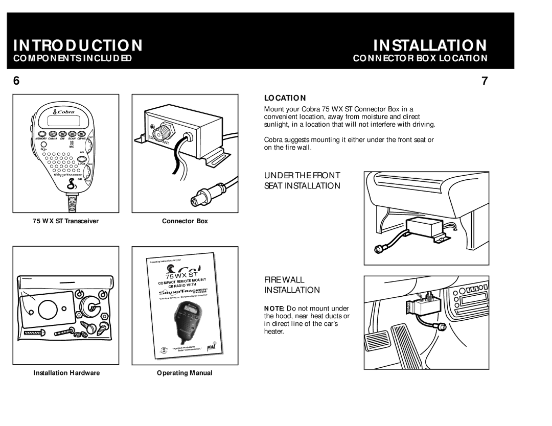 Cobra Electronics 75 WX ST operating instructions Installation, Components Included, Connector BOX Location 