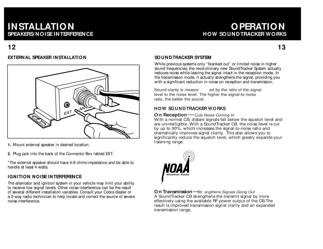 Cobra Electronics 75 WX ST operating instructions Operation, SPEAKERS/NOISE Interference, HOW Soundtracker Works 