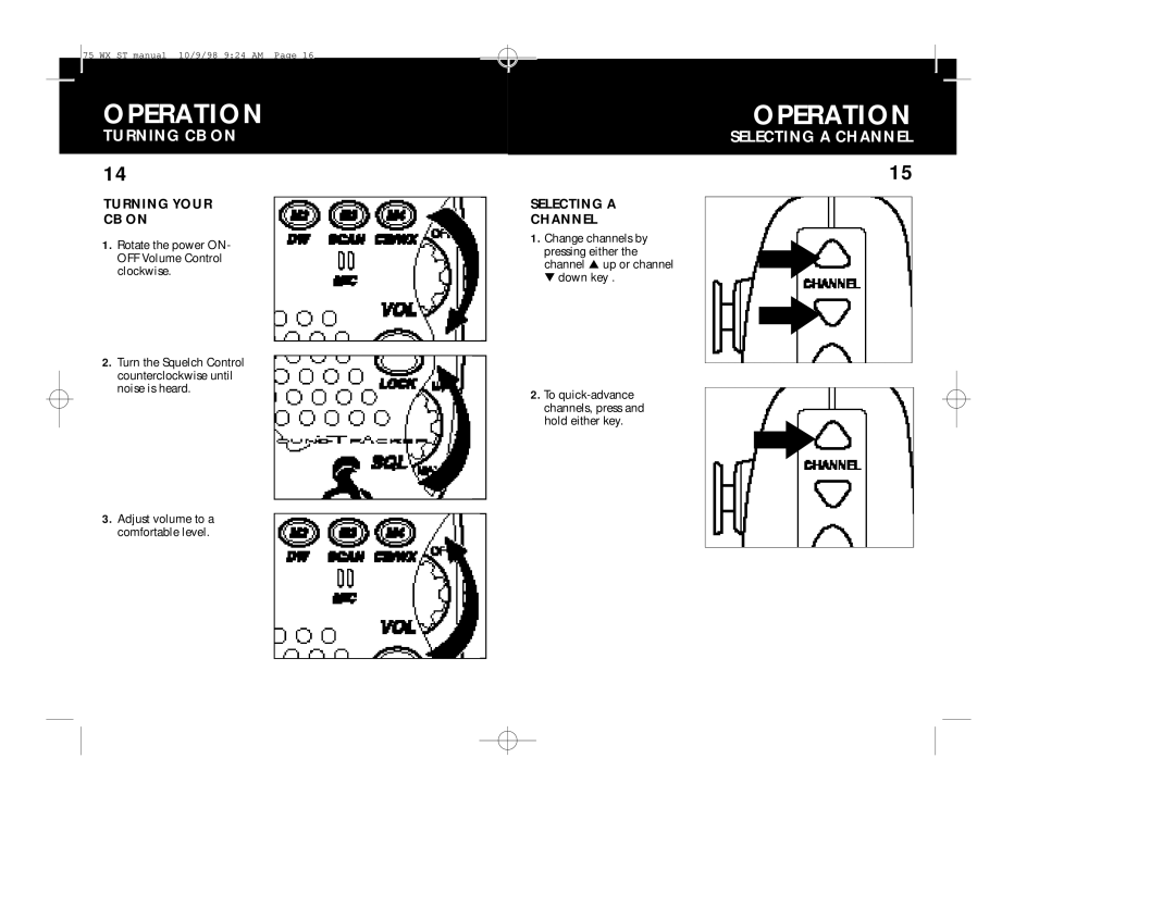 Cobra Electronics 75WX operating instructions Turning CB on, Selecting a Channel, Turning Your CB on 