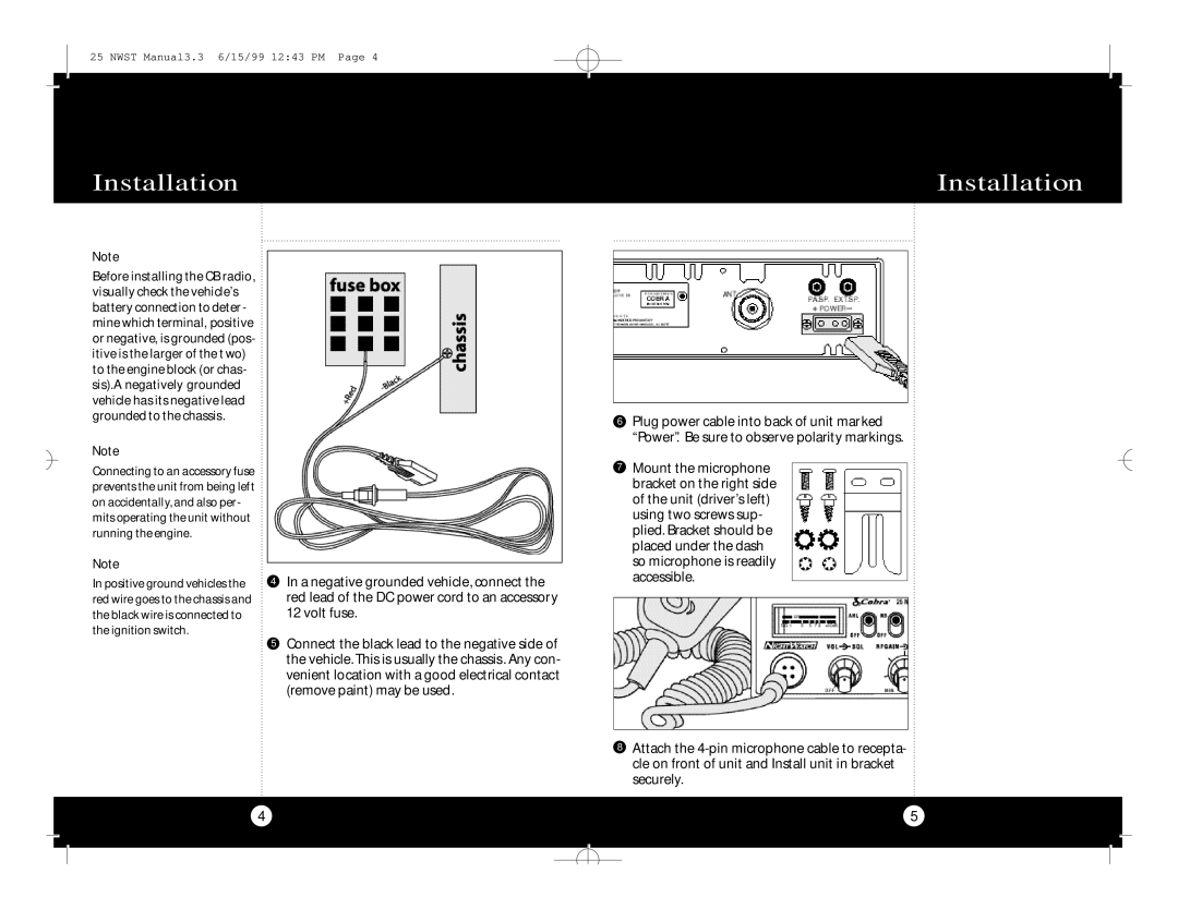 Cobra Electronics Cobra 25 NW ST specifications Installation 