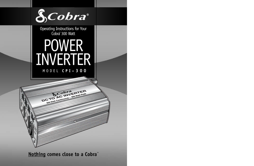 Cobra Electronics CPI 300 manual Power Inverter, Nothing comes close to a Cobra 