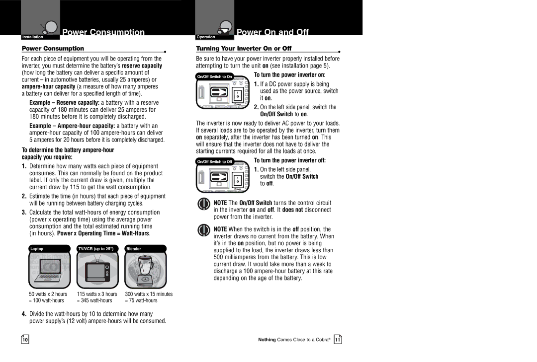 Cobra Electronics CPI 880 owner manual Power Consumption, Amperesfor 20 hours beforeit is completelydischarged 