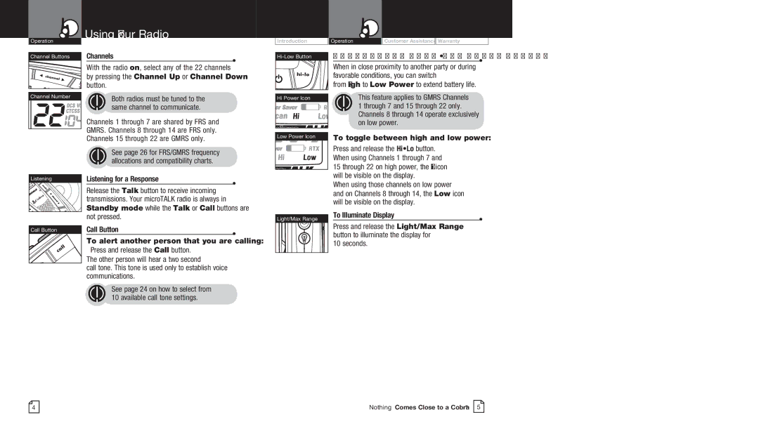 Cobra Electronics CXR725 Channels, Selectable HighLow Power Output, Listening for a Response, To Illuminate Display 
