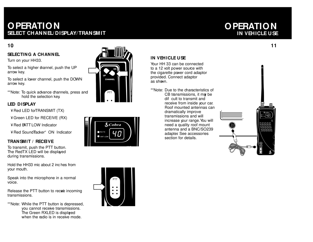 Cobra Electronics HH 33 operating instructions Select CHANNEL/DISPLAY/TRANSMIT, Vehicle USE 