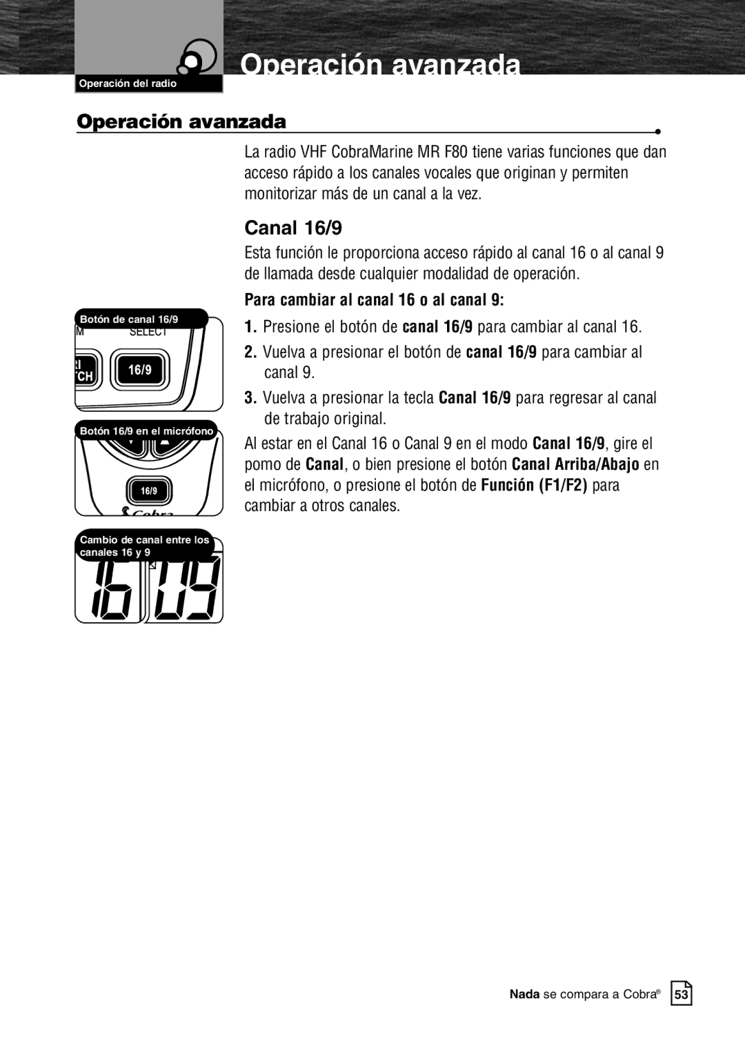 Cobra Electronics MR F80B warranty Operación avanzada, Canal 16/9, Para cambiar al canal 16 o al canal 