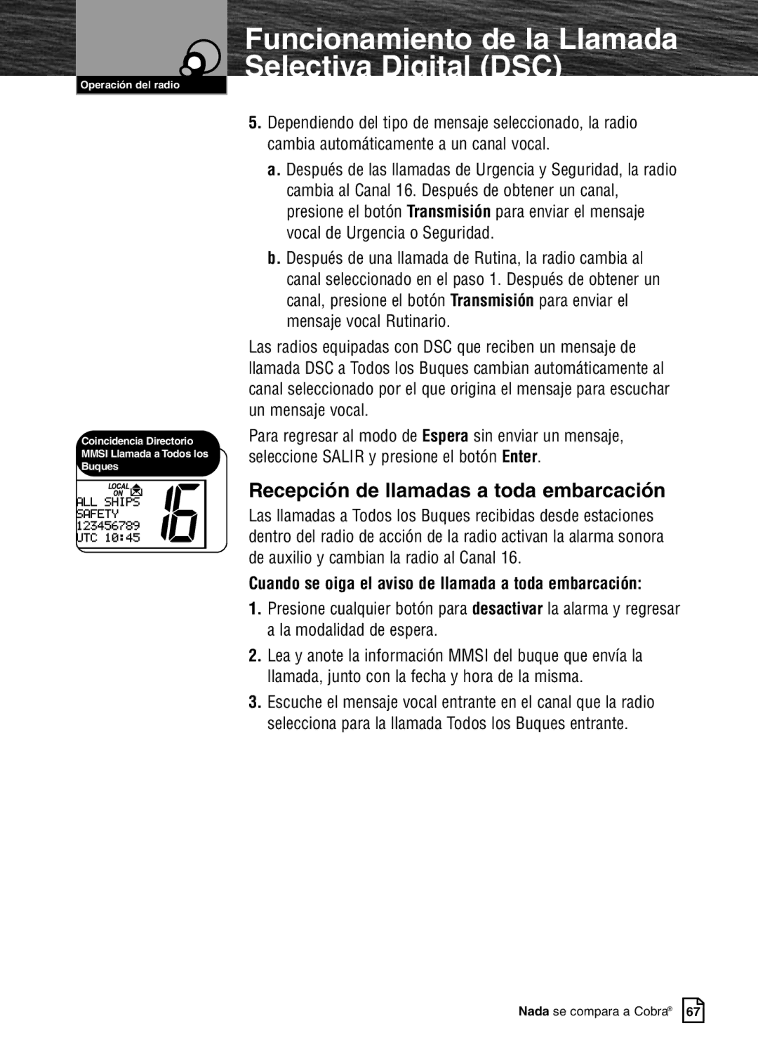 Cobra Electronics MR F80B Recepción de llamadas a toda embarcación, Cuando se oiga el aviso de llamada a toda embarcación 