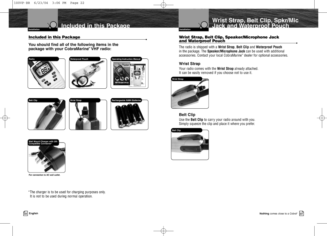 Cobra Electronics MR HH100 VP EU Included in this Package, Wrist Strap, Belt Clip, Spkr/Mic Jack and Waterproof Pouch 