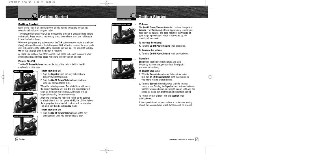 Cobra Electronics MR HH300 EU owner manual Getting Started, Power On-Off, Volume, Squelch 