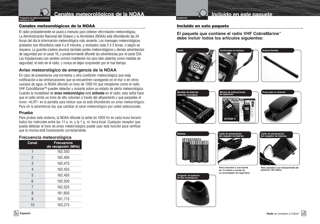 Cobra Electronics MR HH300 VP warranty Canales meteorológicos de la Noaa, Incluido en este paquete 