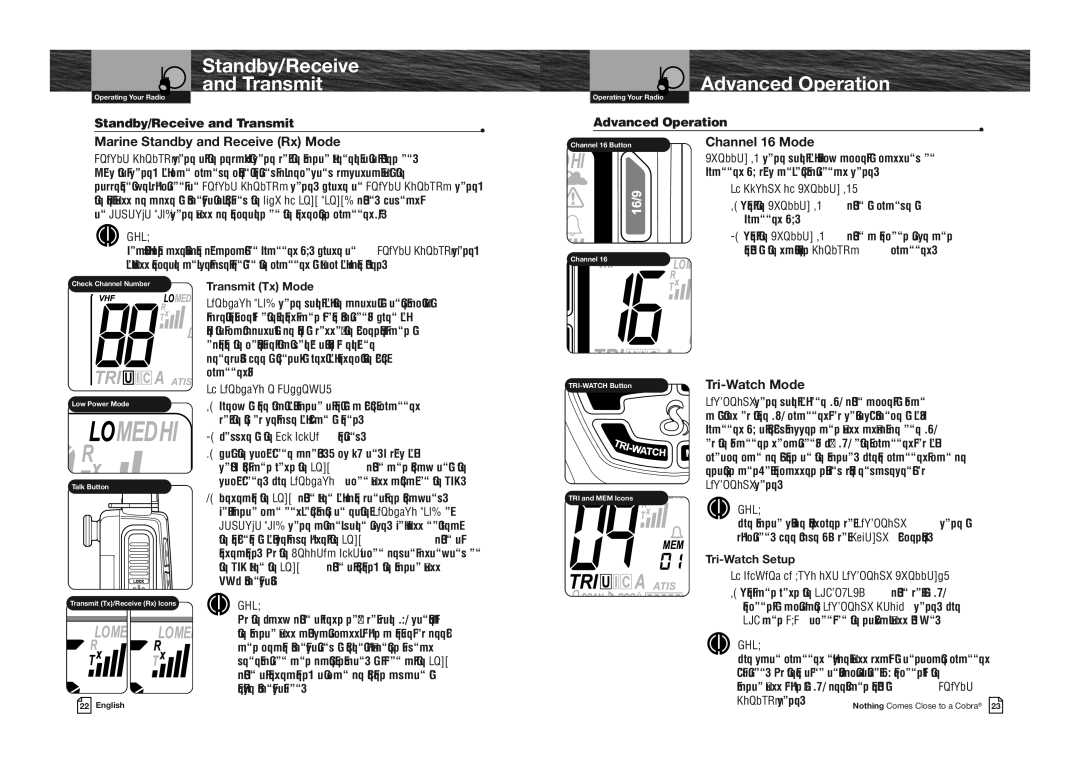 Cobra Electronics MR HH330 FLT EU Standby/Receive Transmit, Advanced Operation, Marine Standby and Receive Rx Mode 