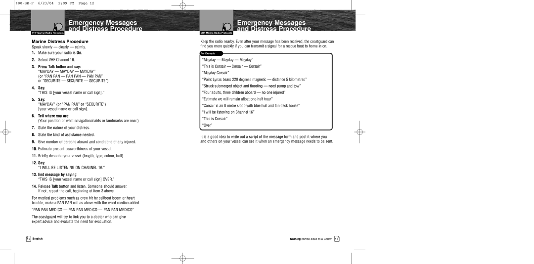 Cobra Electronics MR HH400 EU owner manual Marine Distress Procedure, Press Talk button and say, Say, Tell where you are 