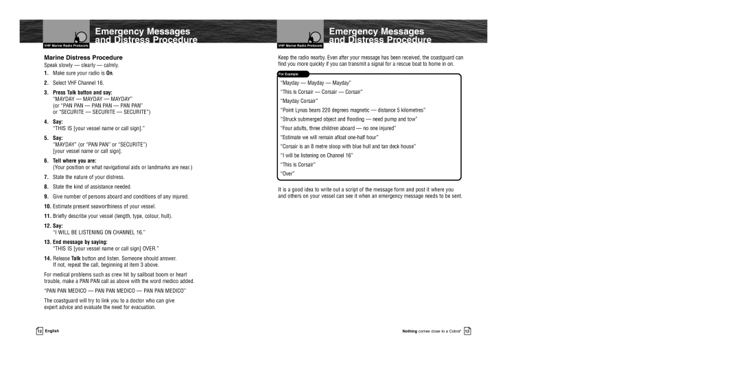 Cobra Electronics MR HH400 EU owner manual Marine Distress Procedure, Press Talk button and say, Say, Tell where you are 
