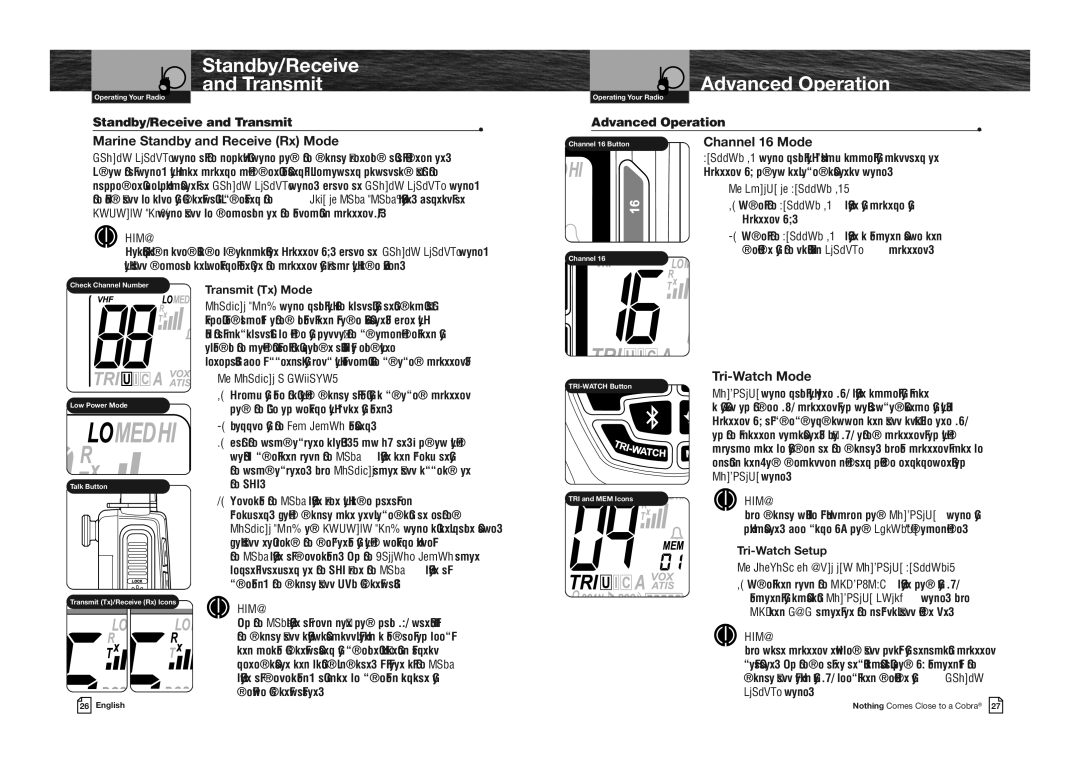 Cobra Electronics MRHH475FLTBTEU Standby/Receive Transmit, Advanced Operation, Marine Standby and Receive Rx Mode 