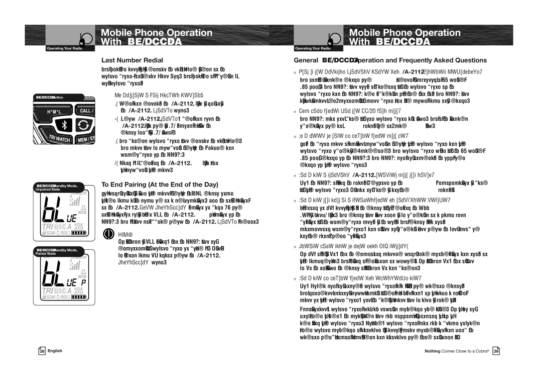 Cobra Electronics MRHH475FLTBTEU owner manual Last Number Redial, To End Pairing At the End of the Day 