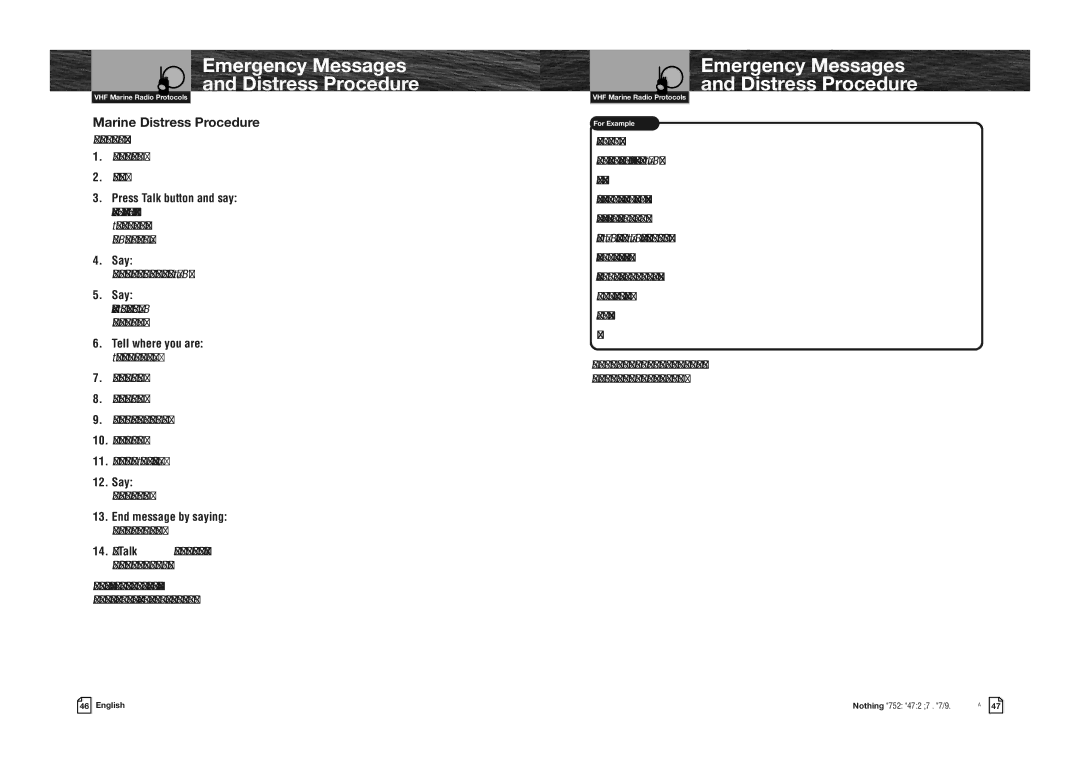 Cobra Electronics MRHH475FLTBTEU owner manual Marine Distress Procedure, Press Talk button and say, Say, Tell where you are 
