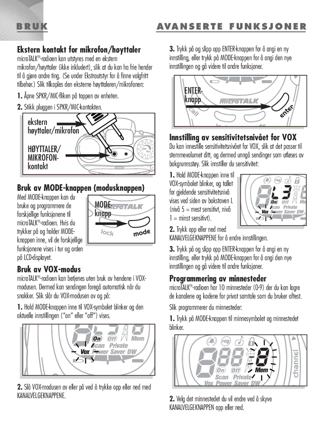 Cobra Electronics MT-900 manual HØYTTALER/ MIKROFON- kontakt, Bruk av VOX-modus, Avanserte Funksjoner 