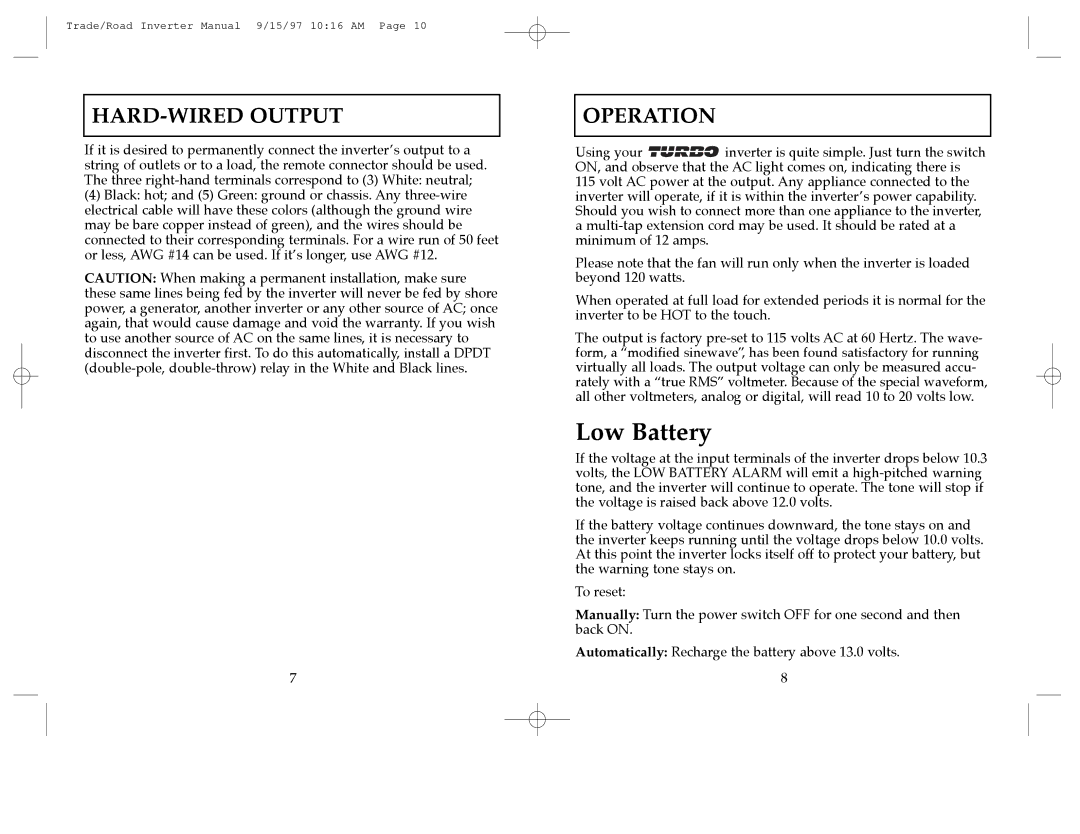 Cobra Electronics ROAD WARRIOR, TRADESMAN operating instructions Low Battery, HARD-WIRED Output, Operation 