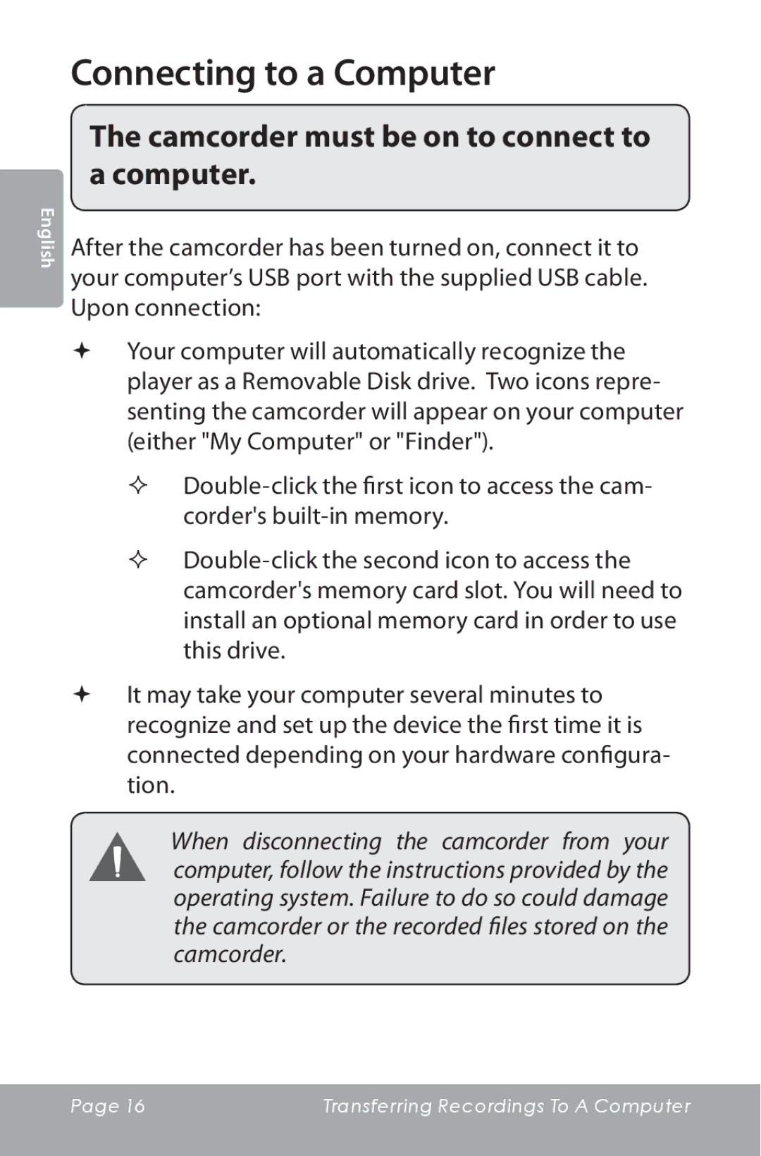 COBY electronic CAM3000 instruction manual Connecting to a Computer, Camcorder must be on to connect to a computer 