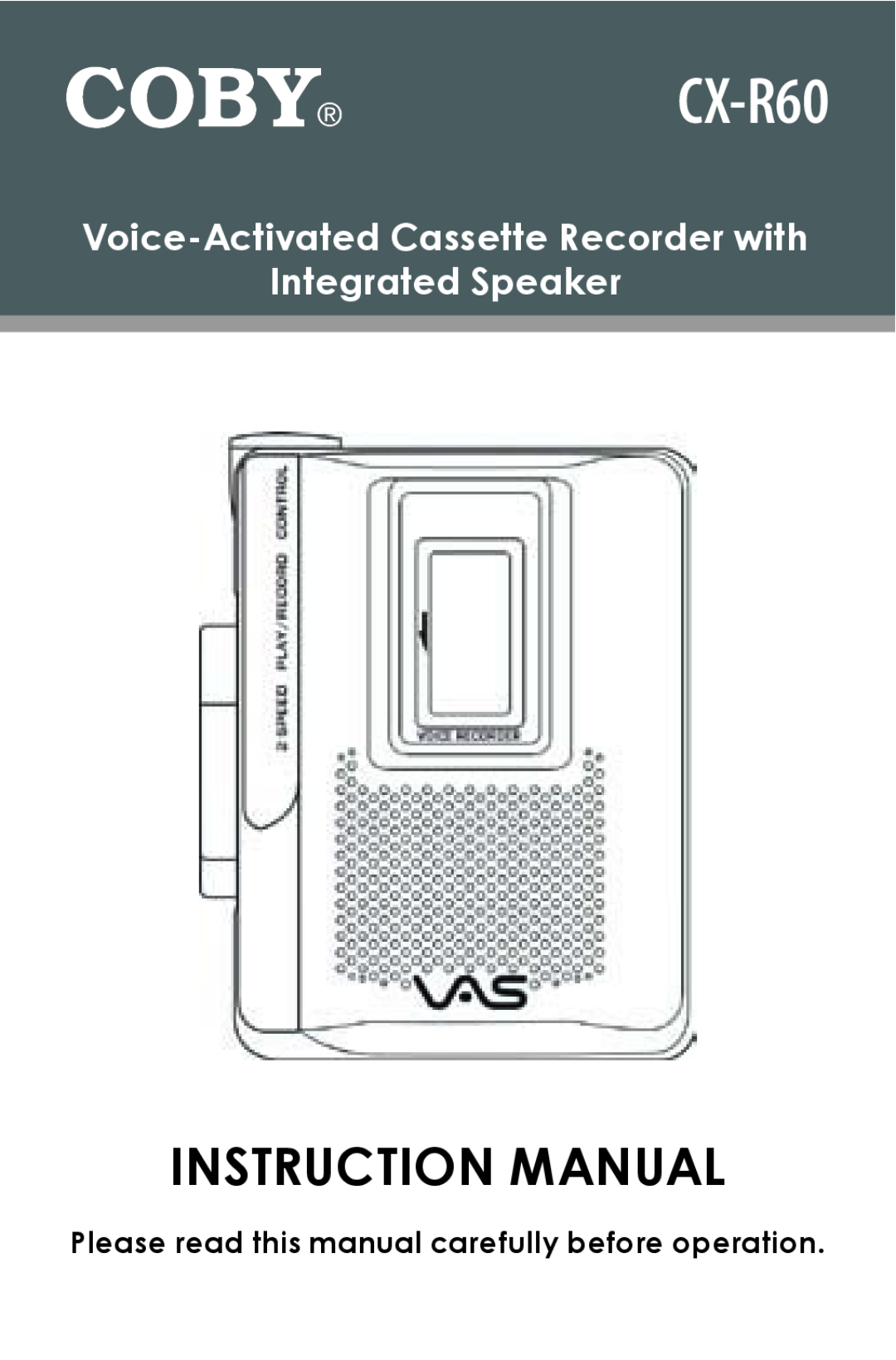 COBY electronic CX-R60 instruction manual Voice-ActivatedCassette Recorder with, Integrated Speaker 